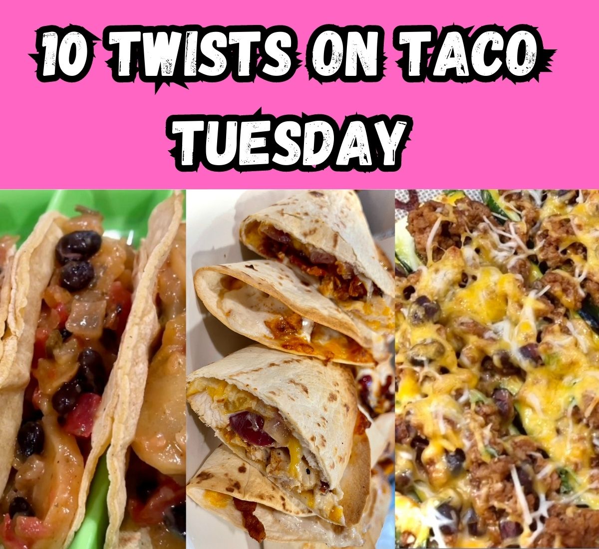 10-new-twists-on-old-taco-tuesday-recipes-meals-with-maria